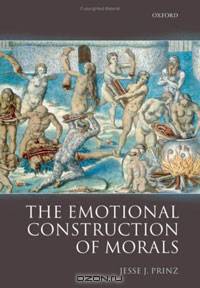 The Emotional Construction of Morals