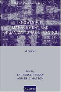 Knowledge Management and Organizational Learning: A Reader (Oxford Management Readers)