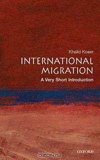 International Migration: A Very Short Introduction