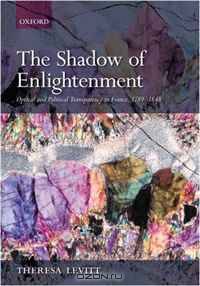 The Shadow of Enlightenment: Optical and Political Transparency in France 1789-1848