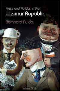 Press and Politics in the Weimar Republic