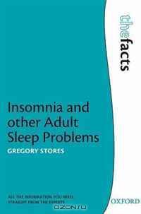 Insomnia and Other Adult Sleep Problems (The Facts)