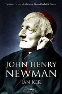 John Henry Newman: A Biography