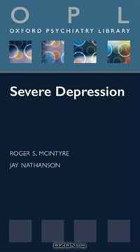 Severe Depression (Oxford Psychiatry Library)