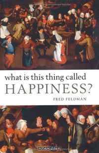 What Is This Thing Called Happiness?