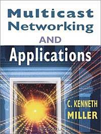 Multicast Networking & Applications