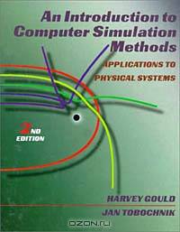 An Introduction to Computer Simulation Methods : Applications to Physical System (2nd Edition)
