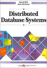 Distributed Database Systems (International Computer Science Series)
