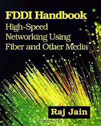 Fddi Handbook: High-Speed Networking Using Fiber and Other Media