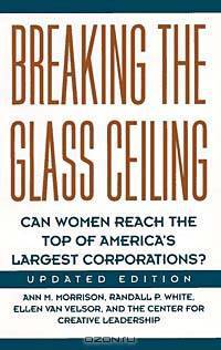 Breaking the Glass Ceiling: Can Women Reach the Top of Americas Largest Corporations?