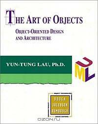 The Art of Objects: Object-Oriented Design and Architecture (The Addison-Wesley Object Technology Series)