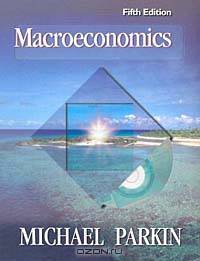 Macroeconomics with Student Resource Disk and Economics in Action 5.1 (Package) (5th Edition)