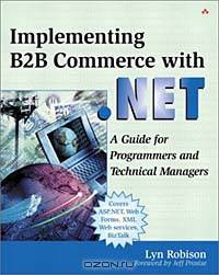 Implementing B2B Commerce with .NET: A Guide for Programmers and Technical Managers