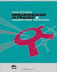 Macromedia Dreamweaver UltraDev 4: Training from the Source