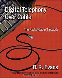 Digital Telephony Over Cable: The PacketCable Network