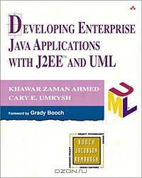 Developing Enterprise Java Applications with J2EE and UML