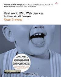 Real World XML Web Services: For VB and VB .NET Developers