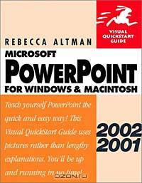 PowerPoint 2002/2001 for Windows & Macintosh Visual Quickstart Guide