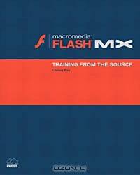 Macromedia Flash MX: Training from the Source