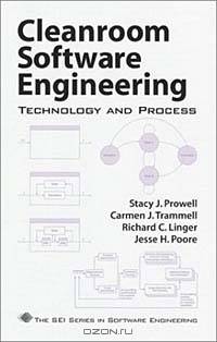 Cleanroom Software Engineering: Technology and Process