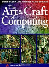 The Art and Craft of Computing (International Computer Science Series)