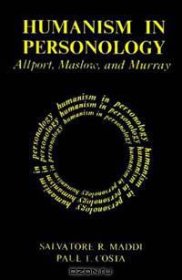 Humanism in Personology: Allport, Maslow, and Murray