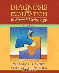 Diagnosis and Evaluation in Speech Pathology