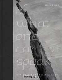 Of What One Cannot Speak: Doris Salcedo