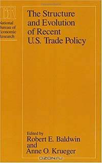 The Structure and Evolution of Recent U.S. Trade Policy (Conference Report)