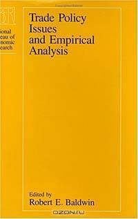 Trade Policy Issues and Empirical Analysis (National Bureau of Economic Research Conference Report)
