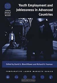 Youth Employment and Joblessness in Advanced Countries (Nber Comparative Labor Markets Series)