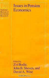 Issues in Pension Economics (National Bureau of Economic Research Project Report)