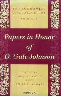 Papers in Honor of D. Gale Johnson (Economics of Agriculture, Vol 2)