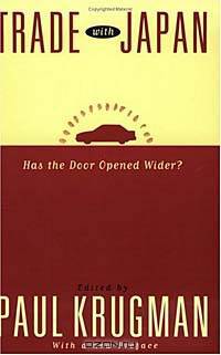Trade With Japan: Has the Door Opened Wider (A National Bureau of Economic Research Project Report)