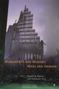 Monuments and Memory, Made and Unmade