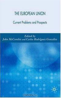 The European Union: Current Problems and Future Prospects
