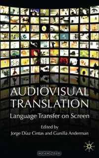 Audiovisual Translation: Language Transfer on Screen