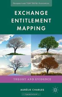 Exchange Entitlement Mapping: Theory and Evidence (Perspectives from Social Economics)