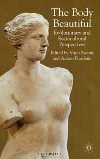 Body Beautiful: Evolutionary and Socio-Cultural Perspectives