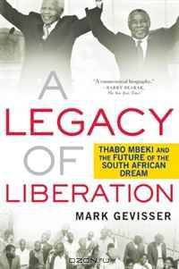 A Legacy of Liberation: Thabo Mbeki and the Future of the South African Dream