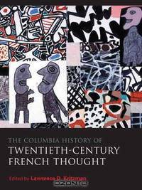 The Columbia History of Twentieth-Century French Thought