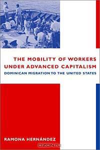 The Mobility of Workers Under Advanced Capitalism
