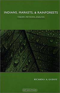 Indians, Markets, and Rainforests