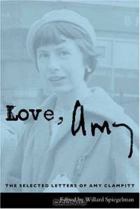 Love, Amy : The Selected Letters of Amy Clampitt (N/A)