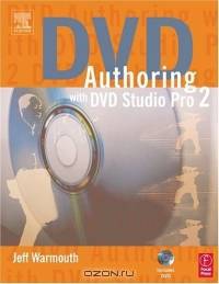 DVD Authoring with DVD Studio Pro 2