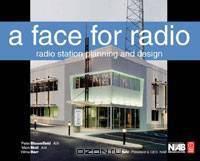 A Face for Radio: A Guide to Facility Planning and Design