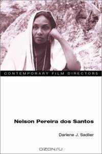 Nelson Pereira DOS Santos (Contemporary Film Directors)