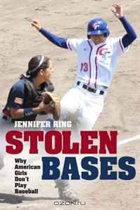 Stolen Bases: Why American Girls Don