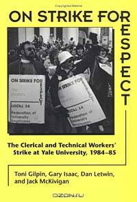 On Strike for Respect: The Clerical and Technical Workers