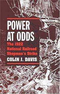 Power at Odds: The 1922 National Railroad Shopmen